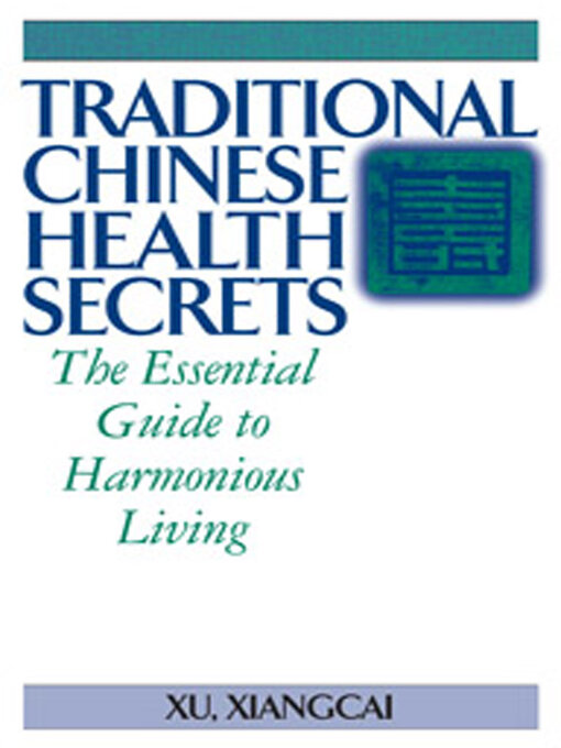 Title details for Traditional Chinese Health Secrets by Xu Xiangcai - Available